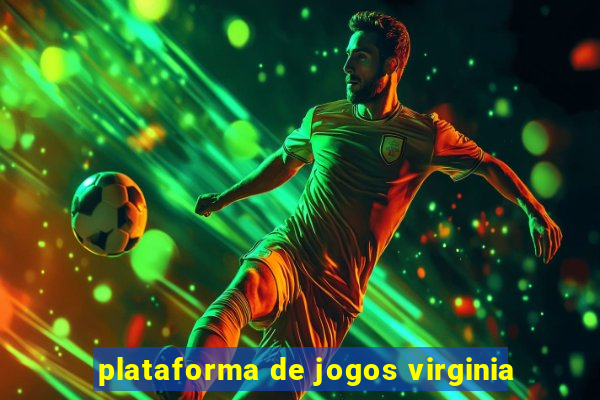 plataforma de jogos virginia